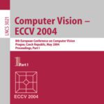 خرید و دانلود نسخه کامل کتاب Computer Vision – ECCV 2004: 8th European Conference on Computer Vision, Prague, Czech Republic, May 11-14, 2004. Proceedings, Part I