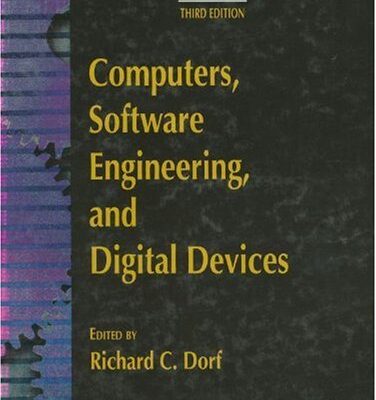 خرید و دانلود نسخه کامل کتاب Computers, Software Engineering, and Digital Devices (The Electrical Engineering Handbook Third Edition)
