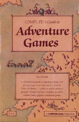 خرید و دانلود نسخه کامل کتاب Compute!’s guide to adventure games_685d2c68e3833.jpeg خرید و دانلود نسخه کامل کتاب Compute!’s guide to adventure games