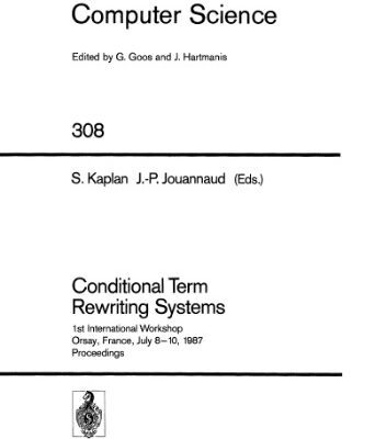 خرید و دانلود نسخه کامل کتاب Conditional Term Rewriting Systems: 1st International Workshop Orsay, France, July 8–10, 1987 Proceedings