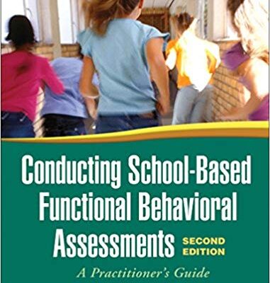 خرید و دانلود نسخه کامل کتاب Conducting School-Based Functional Behavioral Assessments: A Practitioner’s Guide (2nd Edition) – Pdf