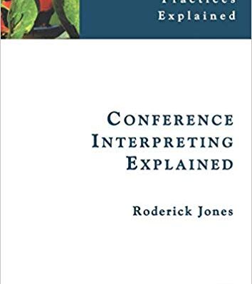 خرید و دانلود نسخه کامل کتاب Conference Interpreting Explained (Translation Practices Explained) (2nd edition)
