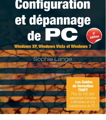 خرید و دانلود نسخه کامل کتاب Configuration et dépannage de PC : Guide de formation avec exercices pratiques. Windows XP, Windows Vista et Windows 7