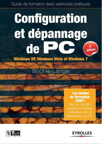 خرید و دانلود نسخه کامل کتاب Configuration et dépannage de PC : Guide de formation avec exercices pratiques. Windows XP, Windows Vista et Windows 7_6851048b883d6.jpeg خرید و دانلود نسخه کامل کتاب Configuration et dépannage de PC : Guide de formation avec exercices pratiques. Windows XP, Windows Vista et Windows 7