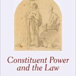 خرید و دانلود نسخه کامل کتاب Constituent Power and the Law (Oxford Constitutional Theory) –  PDF
