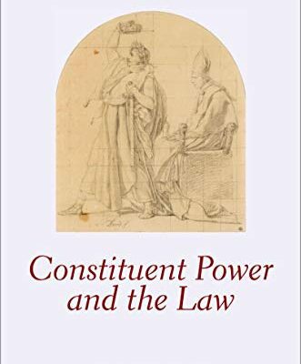 خرید و دانلود نسخه کامل کتاب Constituent Power and the Law (Oxford Constitutional Theory) –  PDF