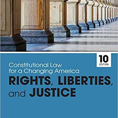 خرید و دانلود نسخه کامل کتاب Constitutional Law for a Changing America: Rights, Liberties, and Justice (10th Edition) –  +  pdf