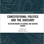 خرید و دانلود نسخه کامل کتاب Constitutional Politics and the Judiciary (Routledge Research in Constitutional Law) –  PDF
