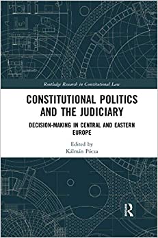 خرید و دانلود نسخه کامل کتاب Constitutional Politics and the Judiciary (Routledge Research in Constitutional Law) –  PDF