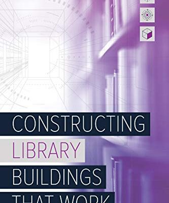 خرید و دانلود نسخه کامل کتاب Constructing Library Buildings That Work –  +  Pdf