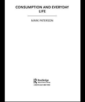 خرید و دانلود نسخه کامل کتاب Consumption and Everyday Life (The New Sociology) –  PDF