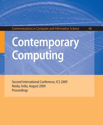خرید و دانلود نسخه کامل کتاب Contemporary Computing: Second International Conference, IC3 2009, Noida, India, August 17-19, 2009. Proceedings (Communications in Computer and Information Science)