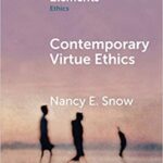 خرید و دانلود نسخه کامل کتاب Contemporary Virtue Ethics (Elements in Ethics) –  Pdf