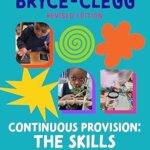 خرید و دانلود نسخه کامل کتاب Continuous Provision: The Skills: Enhancing children’s development through skills-based learning – Pdf