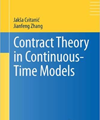 خرید و دانلود نسخه کامل کتاب Contract Theory in Continuous-Time Models (Springer Finance) (2013th Edition) – PDF