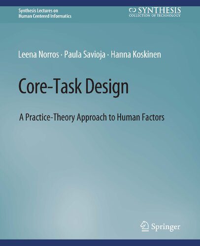 خرید و دانلود نسخه کامل کتاب Core-Task Design: A Practice-Theory Approach to Human Factors_684ac4df1035a.jpeg خرید و دانلود نسخه کامل کتاب Core-Task Design: A Practice-Theory Approach to Human Factors
