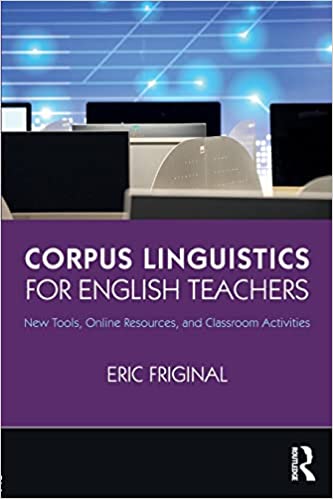 خرید و دانلود نسخه کامل کتاب Corpus Linguistics for English Teachers: Tools, Online Resources, and Classroom Activities – Pdf_684419f121fc9.jpeg خرید و دانلود نسخه کامل کتاب Corpus Linguistics for English Teachers: Tools, Online Resources, and Classroom Activities – Pdf