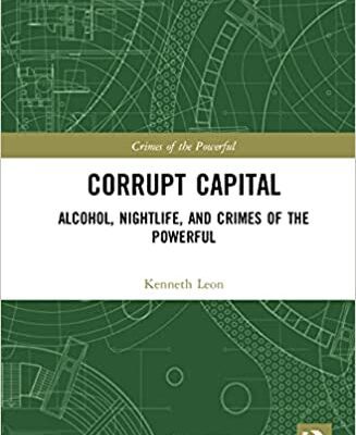 خرید و دانلود نسخه کامل کتاب Corrupt Capital: Alcohol, Nightlife, and Crimes of the Powerful –  Pdf