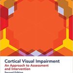 خرید و دانلود نسخه کامل کتاب Cortical Visual Impairment: An Approach to Assessment and Intervention (2nd Edition) – Pdf