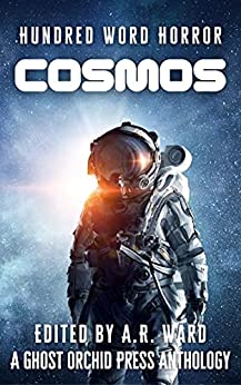 خرید و دانلود نسخه کامل کتاب Cosmos: An Anthology of Dark Microfiction (Hundred Word Horror) Kindle Edition –  +  PDF