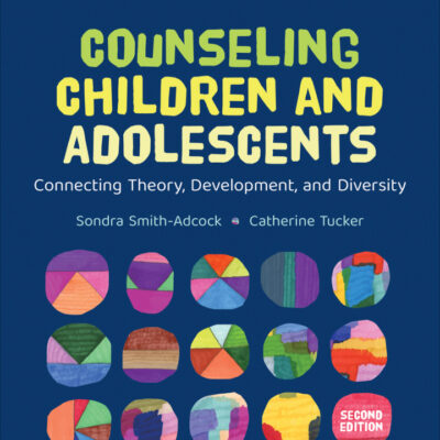 خرید و دانلود نسخه کامل کتاب Counseling Children and Adolescents: Connecting Theory, Development, and Diversity (2nd Edition) – + Pdf