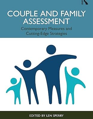 خرید و دانلود نسخه کامل کتاب Couple and Family Assessment: Contemporary Measures and Cutting-Edge Strategies (4th Edition) – Pdf