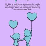 خرید و دانلود نسخه کامل کتاب Couple Skills:  25 skills to build deeper connections for couples with questions on how to enhance intimacy in their relationships. Advice for making your relationship and communication work.