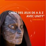 خرید و دانلود نسخه کامل کتاب Créez des jeux de A à Z avec Unity : Il. Développer pour Android  &  iOS