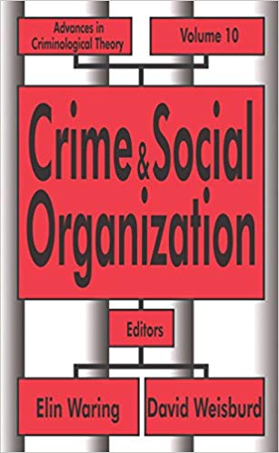 خرید و دانلود نسخه کامل کتاب Crime and Social Organization (Advances in Criminological Theory)_683c447f44da6.jpeg خرید و دانلود نسخه کامل کتاب Crime and Social Organization (Advances in Criminological Theory)
