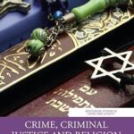 خرید و دانلود نسخه کامل کتاب Crime, Criminal Justice and Religion: A Critical Appraisal (Routledge Studies in Crime and Society) –  PDF