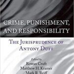 خرید و دانلود نسخه کامل کتاب Crime, Punishment, and Responsibility:  The Jurisprudence of Antony Duff