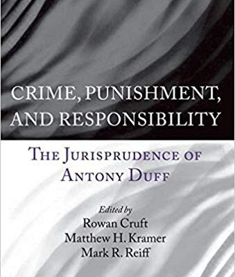 خرید و دانلود نسخه کامل کتاب Crime, Punishment, and Responsibility:  The Jurisprudence of Antony Duff