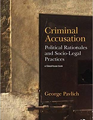 خرید و دانلود نسخه کامل کتاب Criminal Accusation Political Rationales and Socio-Legal Practices