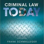 خرید و دانلود نسخه کامل کتاب Criminal Law Today (6th Edition) BY Schmalleger –  Pdf