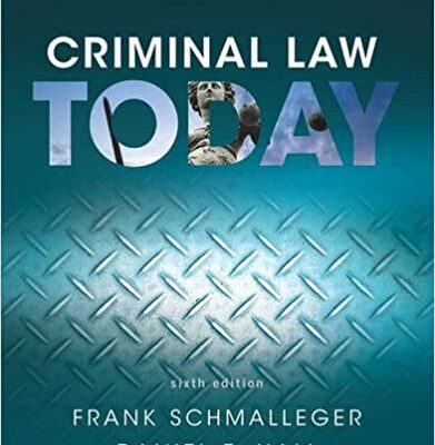 خرید و دانلود نسخه کامل کتاب Criminal Law Today (6th Edition) BY Schmalleger –  Pdf