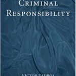 خرید و دانلود نسخه کامل کتاب Criminal Responsibility (Oxford Monographs on Criminal Law and Justice)