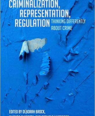 خرید و دانلود نسخه کامل کتاب Criminalization, Representation, Regulation:  Thinking Differently about Crime