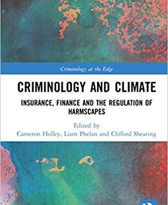 خرید و دانلود نسخه کامل کتاب Criminology and Climate: Insurance, Finance and the Regulation of Harmscapes –  Pdf
