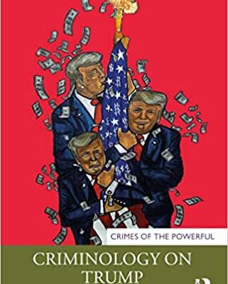خرید و دانلود نسخه کامل کتاب Criminology on Trump (Crimes of the Powerful) [2022] –  PDF