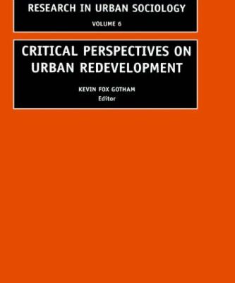 خرید و دانلود نسخه کامل کتاب Critical Perspectives on Urban Redevelopment, Volume 6 (Research in Urban Sociology) (Research in Urban Sociology) (v. 6) –  PDF