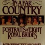 خرید و دانلود نسخه کامل کتاب Crowned in a Far Country: Portraits of Eight Royal Brides –  Pdf