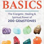 خرید و دانلود نسخه کامل کتاب Crystal Basics: The Energetic, Healing, and Spiritual Power of 200 Gemstones –  +  Pdf