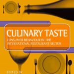 خرید و دانلود نسخه کامل کتاب Culinary Taste: Consumer Behaviour in the International Restaurant Sector (Hospitality, Leisure and Tourism) –  PDF