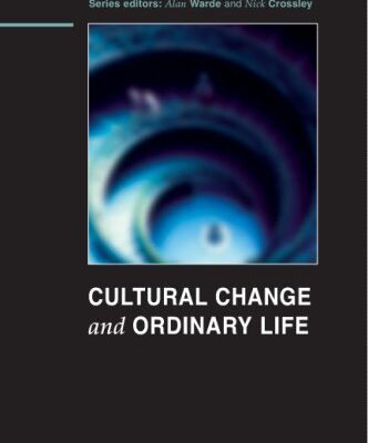 خرید و دانلود نسخه کامل کتاب Cultural Change and Ordinary Life –  PDF