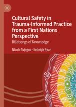 خرید و دانلود نسخه کامل کتاب Cultural Safety in Trauma-Informed Practice from a First Nations Perspective – PDF