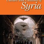 خرید و دانلود نسخه کامل کتاب Culture and Customs of Syria –  Pdf