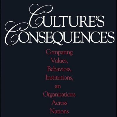 خرید و دانلود نسخه کامل کتاب Culture′s Consequences: Comparing Values, Behaviors, Institutions and Organizations Across Nations (2nd Edition) –  +  Pdf