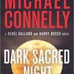 خرید و دانلود نسخه کامل کتاب Dark Sacred Night (A Ballard and Bosch Novel)