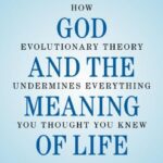 خرید و دانلود نسخه کامل کتاب Darwin, God and the Meaning of Life: How Evolutionary Theory Undermines Everything You Thought You Knew – PDF