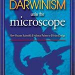 خرید و دانلود نسخه کامل کتاب Darwinism Under the Microscope: How Recent Scientific Evidence Points to Divine Design –  +  Pdf